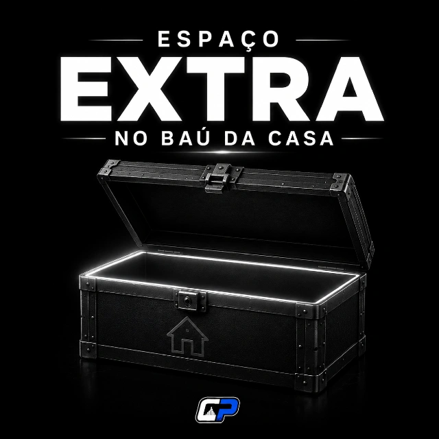 ESPAÇO EXTRA NO BAU DA CASA